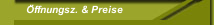&Ouml;ffnungsz. & Preise 